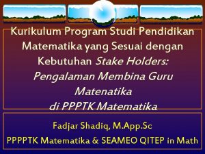 Kurikulum Program Studi Pendidikan Matematika yang Sesuai dengan