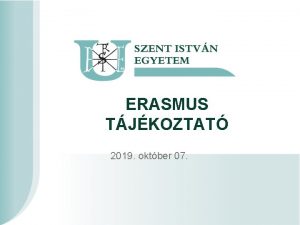 ERASMUS TJKOZTAT 2019 oktber 07 Erasmus Plus program