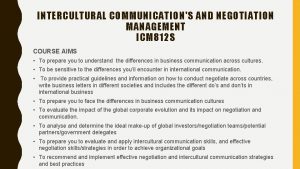 INTERCULTURAL COMMUNICATIONS AND NEGOTIATION MANAGEMENT ICM 812 S