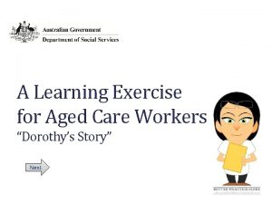 A Learning Exercise for Aged Care Workers Dorothys