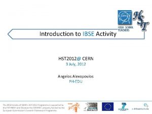 Introduction to IBSE Activity HST 2012 CERN 3
