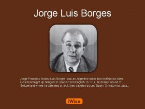 Jorge Luis Borges Jorge Francisco Isidoro Luis Borges