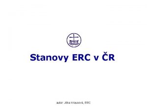 Stanovy ERC v R autor Jitka Krausov ERC