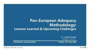 PanEuropean Adequacy Methodology Lessons Learned Upcoming Challenges Dr