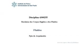 Instituto de Fsica Universidade de So Paulo Disciplina