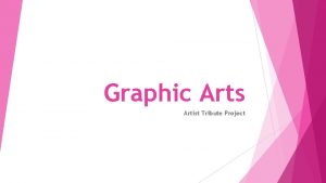Graphic Arts Artist Tribute Project Graphic Arts Graphic