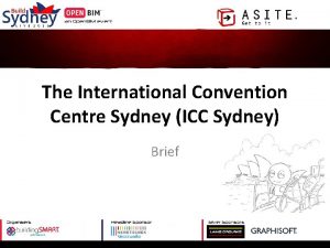 The International Convention Centre Sydney ICC Sydney Brief