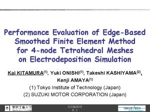 Performance Evaluation of EdgeBased Smoothed Finite Element Method