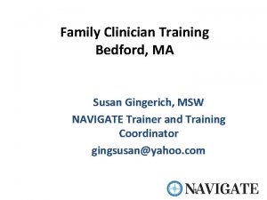 Family Clinician Training Bedford MA Susan Gingerich MSW