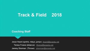 Track Field 2018 Coaching Staff Jesse Heard sprints