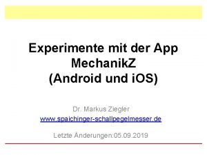 Experimente mit der App Mechanik Z Android und