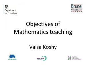 Objectives of Mathematics teaching Valsa Koshy Facts basic