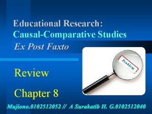 Educational Research CausalComparative Studies Ex Post Faxto P