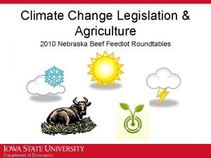 Climate Change Legislation Agriculture 2010 Nebraska Beef Feedlot