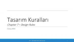 Tasarm Kurallar Chapter 7 Design Rules Gray ARIK