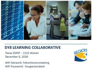 DY 8 LEARNING COLLABORATIVE Texas DSRIP 1115 Waiver