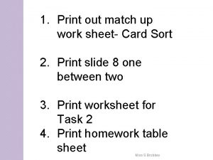 1 Print out match up work sheet Card