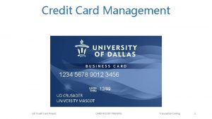 Credit Card Management 1234 5678 9012 3456 1299
