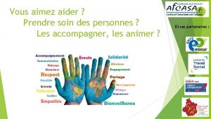 Vous aimez aider Prendre soin des personnes Les