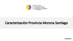 Caracterizacin Provincia Morona Santiago 20180822 Cifras de la