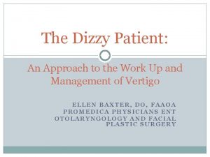 The Dizzy Patient An Approach to the Work