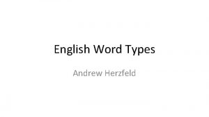 English Word Types Andrew Herzfeld Word Type Definition