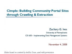 Cimple Building Community Portal Sites through Crawling Extraction
