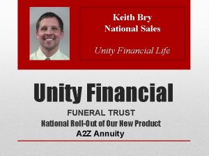 Keith Bry National Sales Unity Financial Life Unity