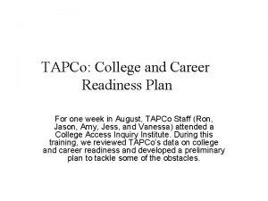 TAPCo College and Career Readiness Plan For one