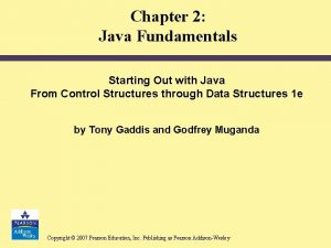 Chapter 2 Java Fundamentals Starting Out with Java