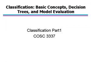 Classification Basic Concepts Decision Trees and Model Evaluation