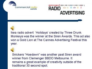 Ikea radio advert Holidays created by Three Drunk