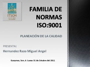 PLANEACIN DE LA CALIDAD PRESENTA Hernandez Razo Miguel