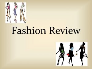 Fashion Review What influences what is fashionable Money
