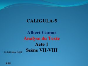 CALIGULA5 Dr Raid Jabbar HABIB RJH Albert Camus