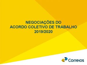 NEGOCIAES DO ACORDO COLETIVO DE TRABALHO 20192020 TERMOS
