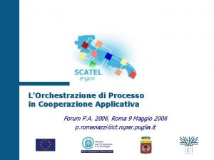 LOrchestrazione di Processo in Cooperazione Applicativa Forum P