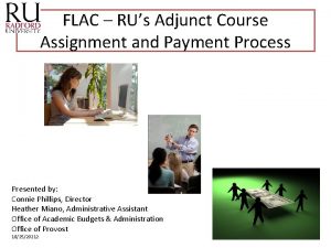 FLAC RUs Adjunct Course Assignment and Payment Process