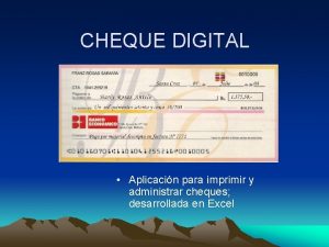 CHEQUE DIGITAL Aplicacin para imprimir y administrar cheques