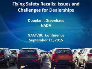 Fixing Safety Recalls Issues and Challenges for Dealerships