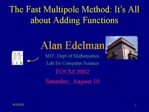 The Fast Multipole Method Its All about Adding