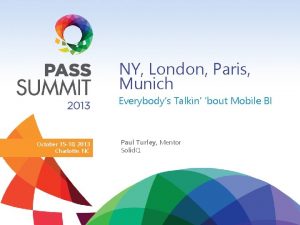 NY London Paris Munich Everybodys Talkin bout Mobile