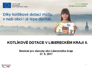 KOTLKOV DOTACE V LIBERECKM KRAJI II Semin pro