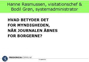 Hanne Rasmussen visitationschef Bodil Grn systemadministrator HVAD BETYDER