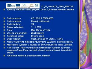 VY32INOVACEZB 042264 TVR Vukov materil v rmci projektu