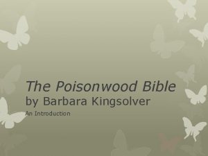 The Poisonwood Bible by Barbara Kingsolver An Introduction