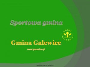 Sportowa gmina Galewice www galewice pl Gminess Oskary