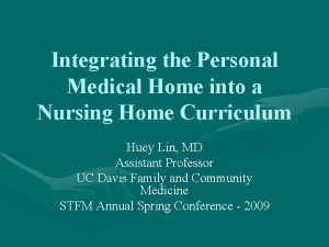 Integrating the Personal Medical Home into a Nursing