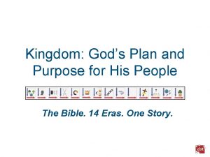 Kingdom Gods Plan and Purpose for His People