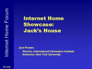 Internet Home Forum in 3 org Internet Home